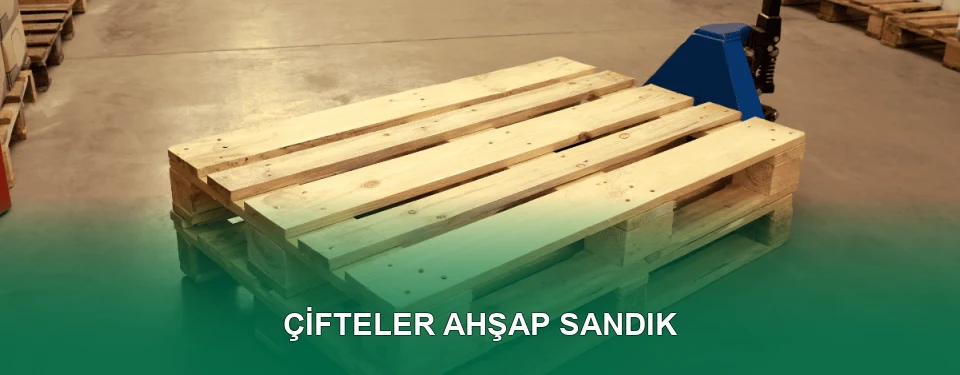Çifteler Ahşap Sandık İmalatı